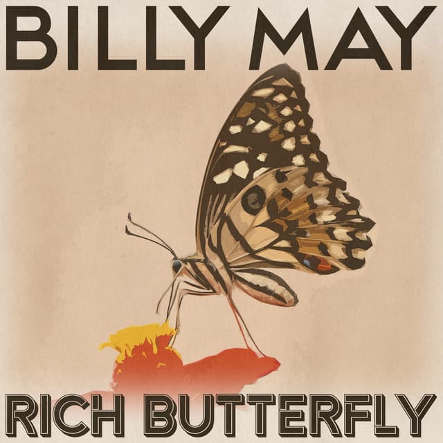 Rich Butterfly - Billy May