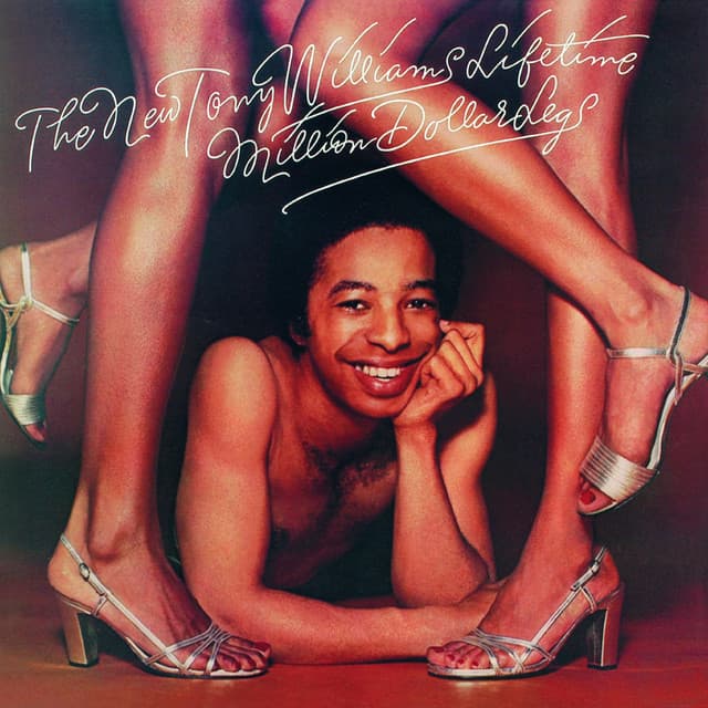 The Million Dollar Legs - The Tony Williams Lifetime