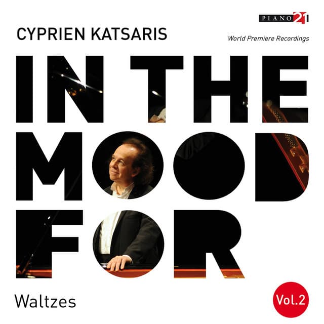 In the Mood for Waltzes, Vol. 2: Schubert, Liszt, Grieg, Rolón, Poulenc, Khachaturian... - Cyprien Katsaris