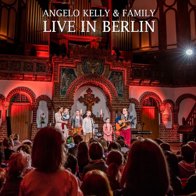 Live In Berlin - Angelo Kelly