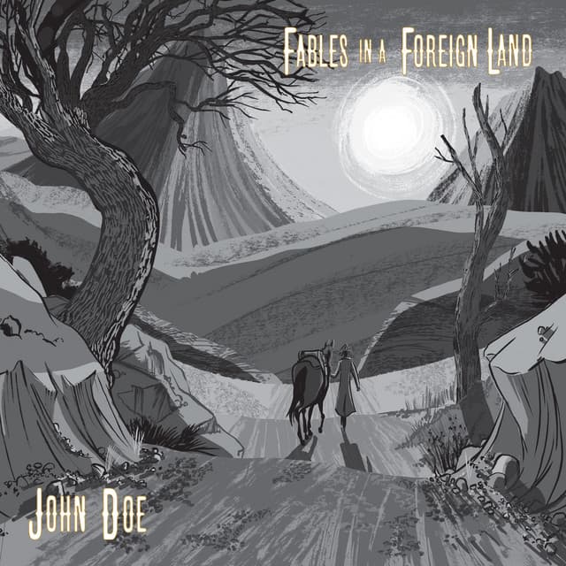 Fables in a Foreign Land - John Doe