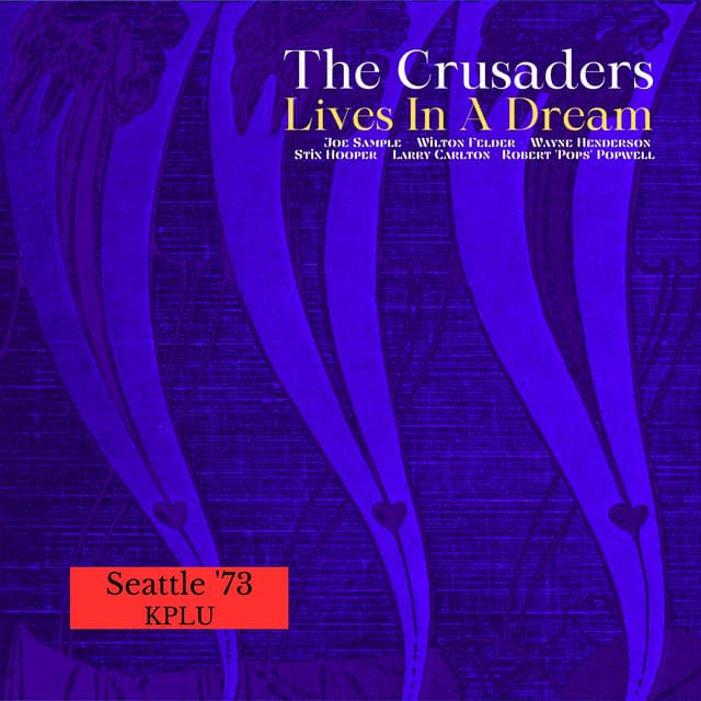 Lives In A Dream - The Crusaders