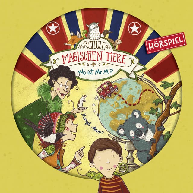 07: Wo ist Mr. M? - Die Schule der magischen Tiere