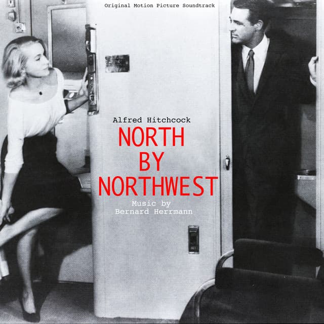 Alfred Hitchcock North by Northwest - Complete Original Motion Picture Soundtrack - Bernard Herrmann