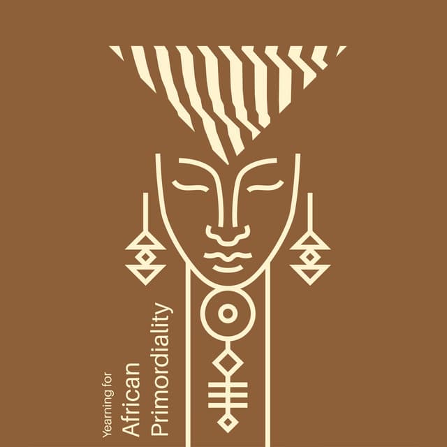 Yearning for African Primordiality - Dean Forest