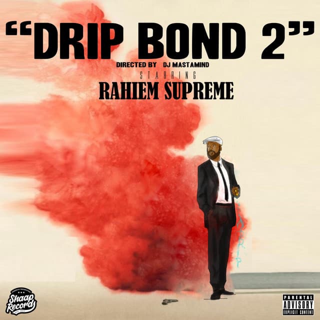 Drip Bond 2 - Rahiem Supreme