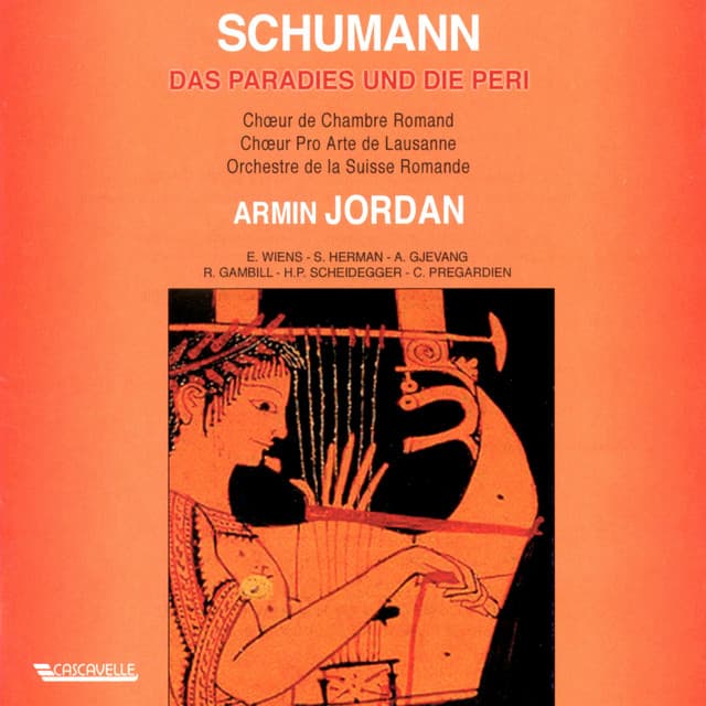Schumann: Das Paradies und die Peri, Op. 50 - Robert Schumann