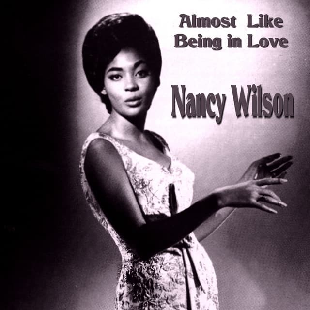 Almost Like Being in Love - Nancy Wilson