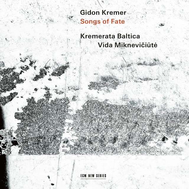 Songs of Fate: Weinberg, Kuprevičius, Šerkšnytė, Jančevskis - Gidon Kremer