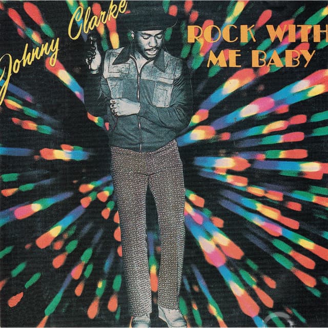 Rock With Me Baby - Johnny Clarke