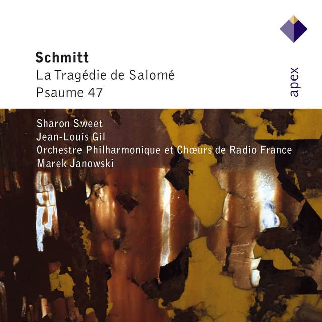 Schmitt : La tragédie de Salomé & Psaume 47 - Florent Schmitt