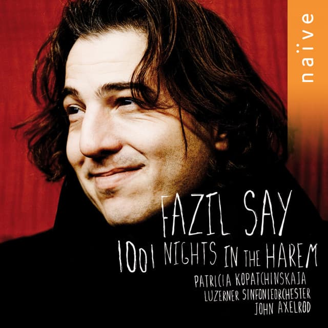 1001 Nights in the Harem - Fazıl Say