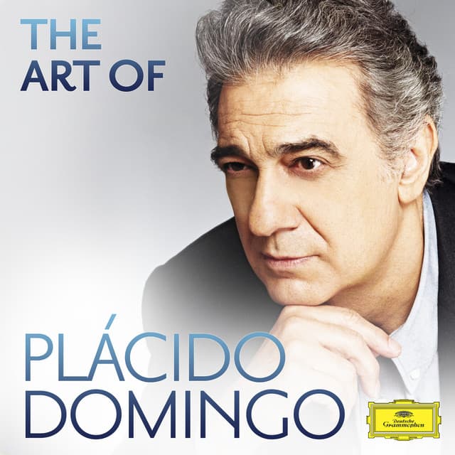 The Art Of Plácido Domingo - Plácido Domingo