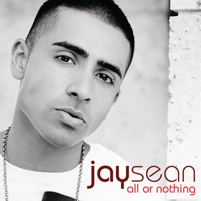 All Or Nothing - Jay Sean