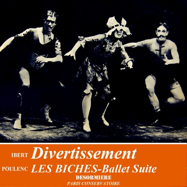 Divertissement & Les Biches Ballet Suite - Jacques Ibert