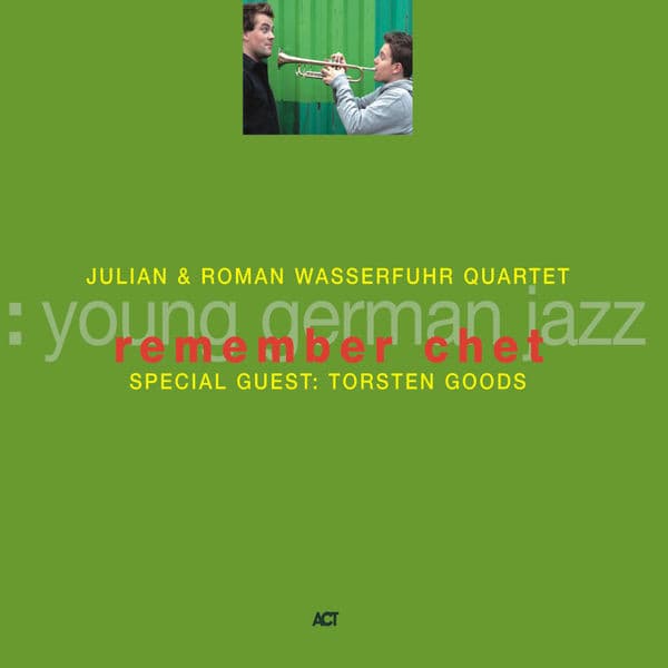 Remember Chet - Julian & Roman Wasserfuhr