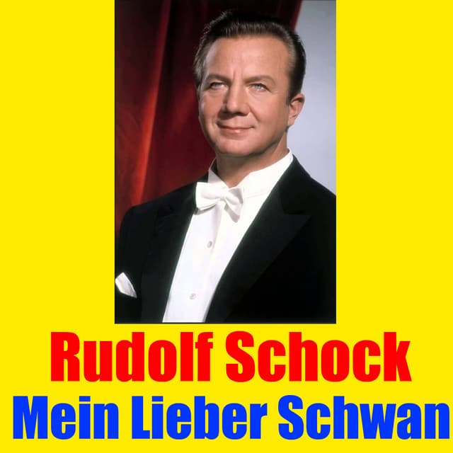 Mein lieber Schwan - Rudolf Schock