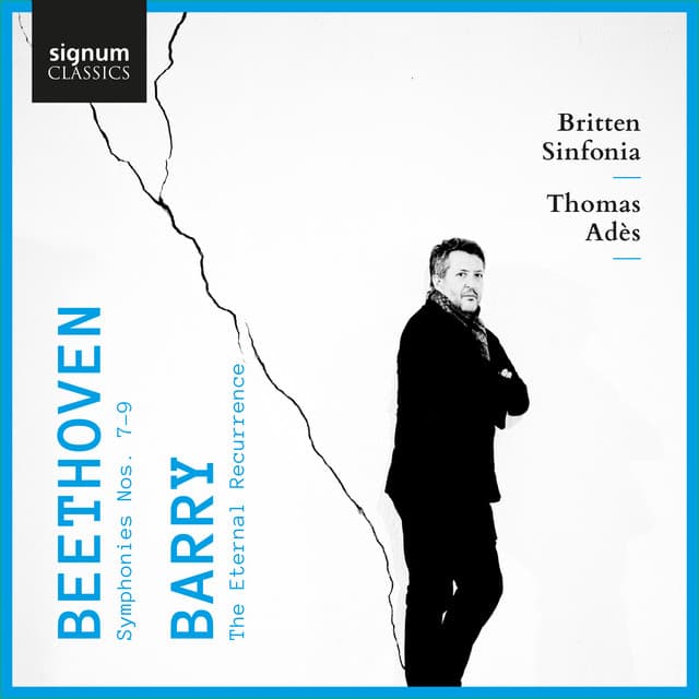 Beethoven: Symphonies Nos. 7, 8 & 9 – Barry: The Eternal Recurrence - Ludwig van Beethoven
