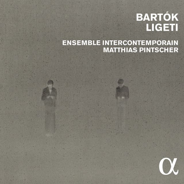 Bartók & Ligeti - Ensemble Intercontemporain