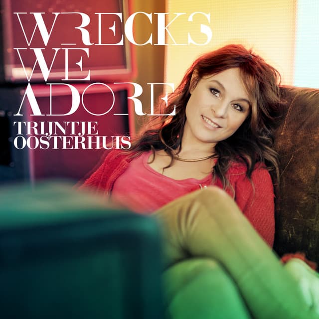 Wrecks We Adore - Trijntje Oosterhuis