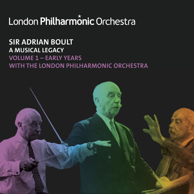 Sir Adrian Boult: A Musical Legacy, Vol. 1 - Sir Adrian Boult