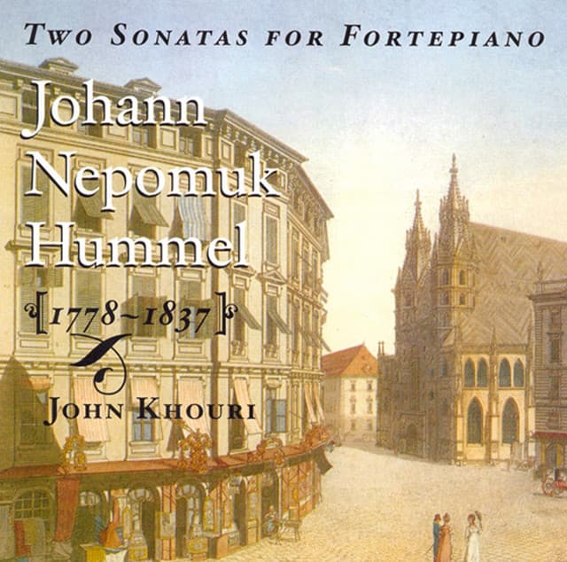 Hummel: Piano Sonatas Nos. 5 and 6 - Johann Nepomuk Hummel