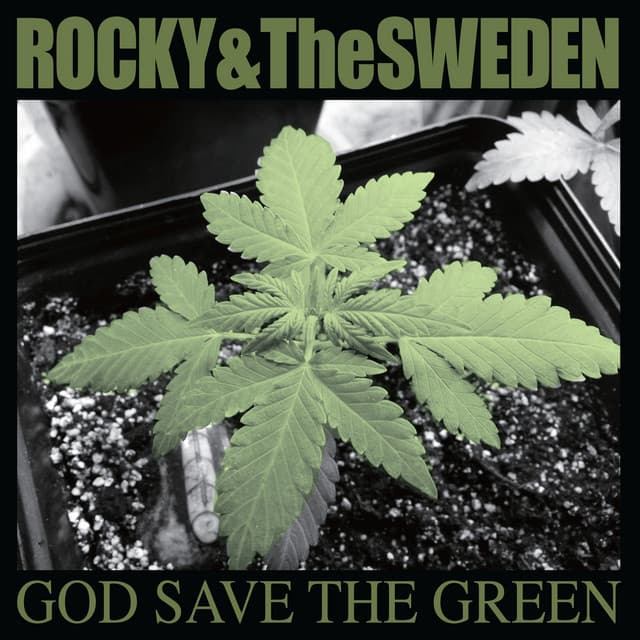 God Save the Green - Rocky And The Sweden