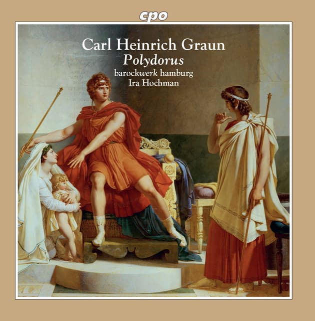Graun: Polydorus, GraunWV B:I:3 - Carl Heinrich Graun