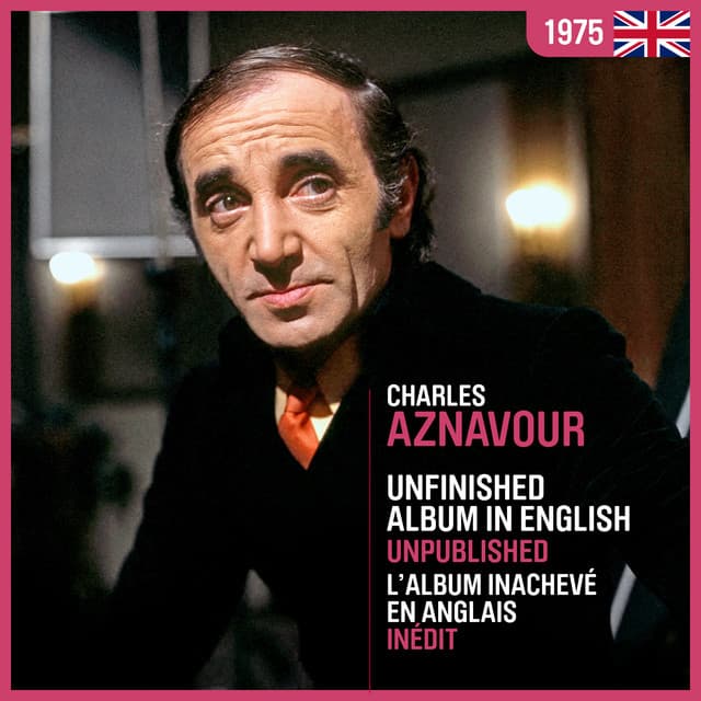 Unfinished Album In English - L'album inachevé en anglais - Charles Aznavour