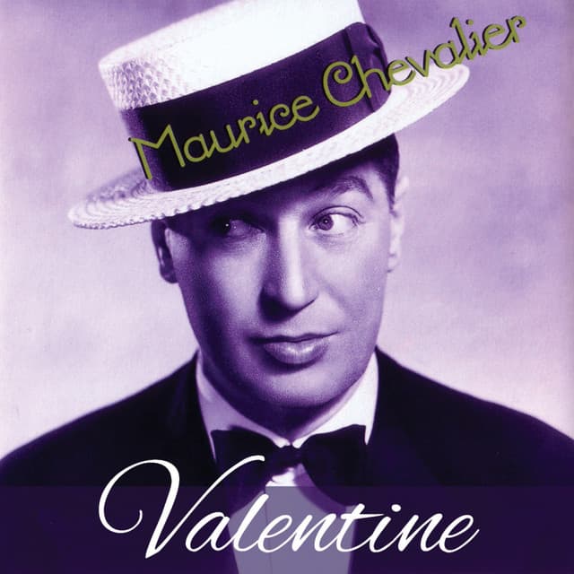 Valentine - Maurice Chevalier