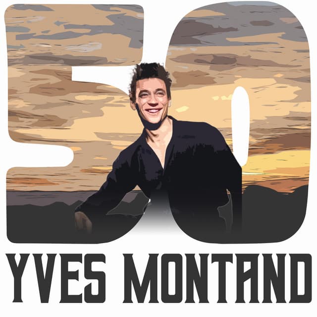 50 Hits of Yves Montand - Yves Montand