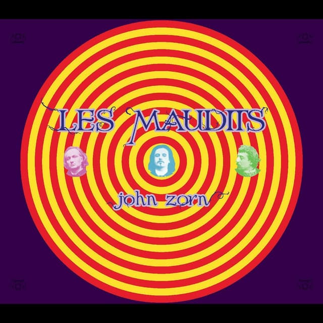 Les Maudits - John Zorn