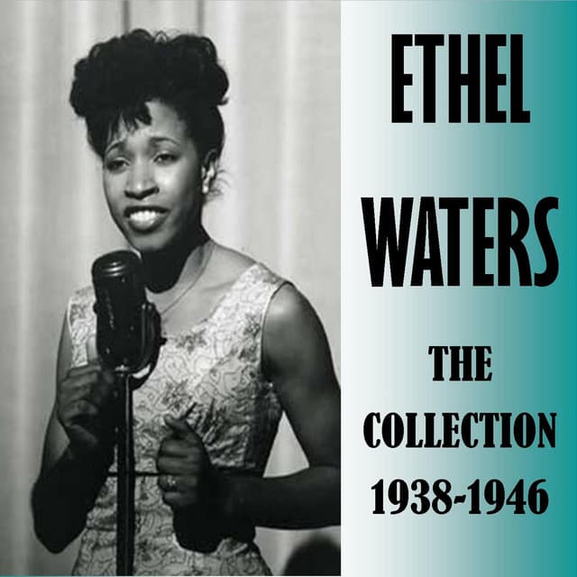 The Collection 1938-1946 - Ethel Waters