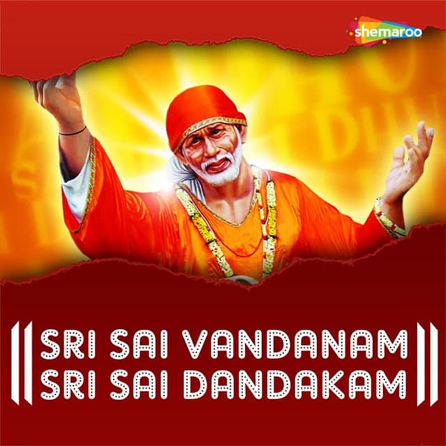 Sri Sai Vandanam Sri Sai Dandakam - G Balakrishna Prasad