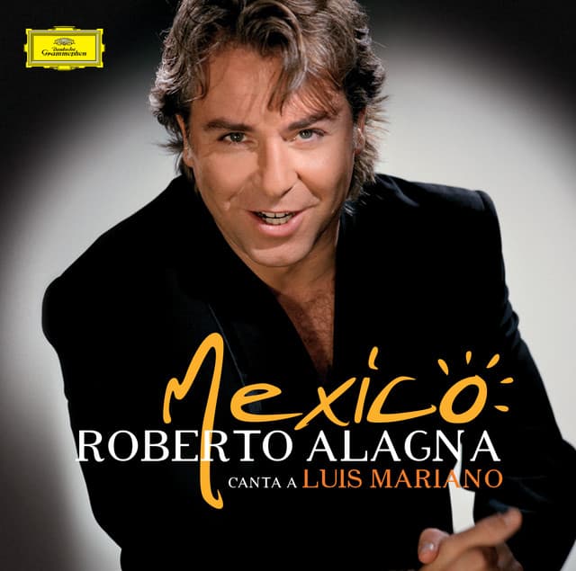 Mexico : Roberto Alagna canta a Luis Mariano - Roberto Alagna