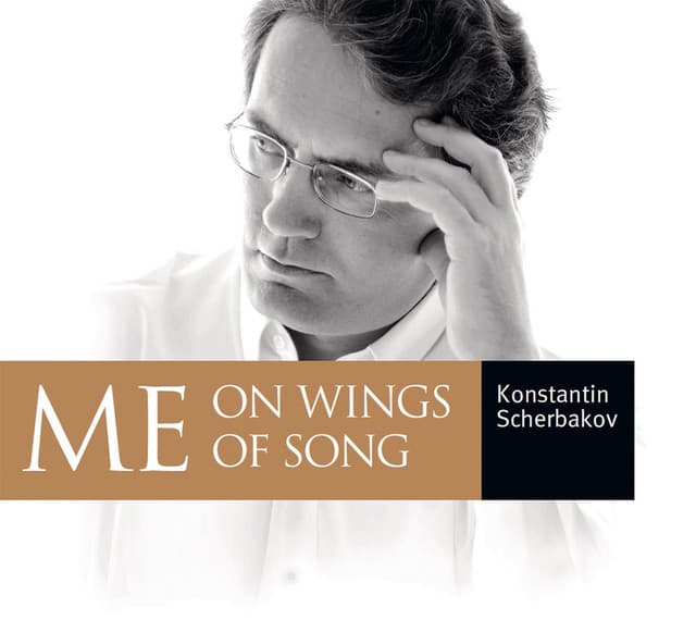 ME on wings of song - Konstantin Scherbakov