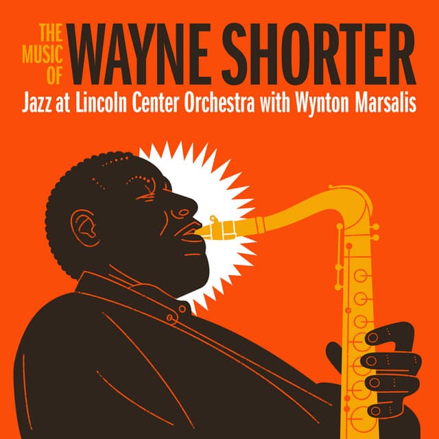 The Music of Wayne Shorter - Jazz At Lincoln Center Orchestra