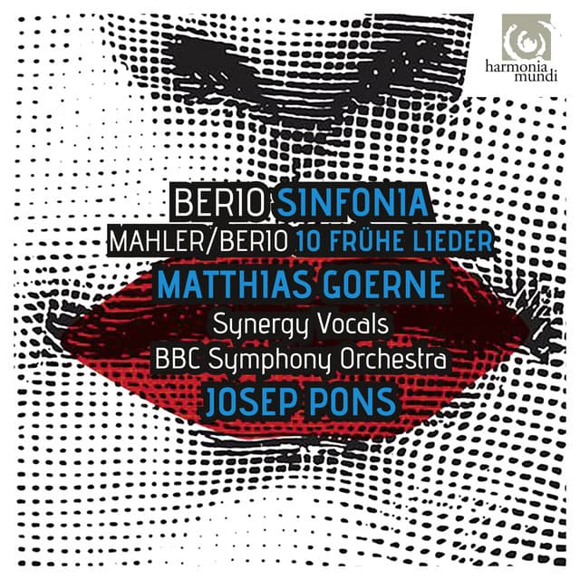 Berio: Sinfonia: Berio & Mahler: Frühe Lieder - Matthias Goerne