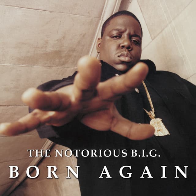 Born Again - The Notorious B.I.G.