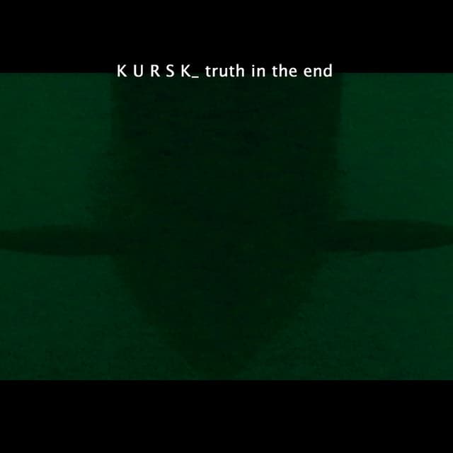 Kursk _ Truth in the End - Gianni Mimmo