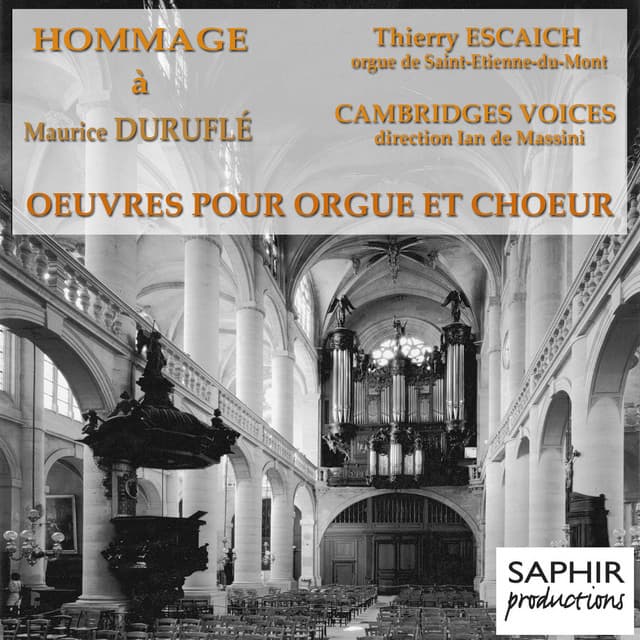 Duruflé: Oeuvres pour orgue, orgue et choeur - Thierry Escaich