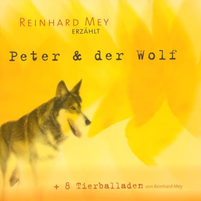 Peter und der Wolf - Reinhard Mey