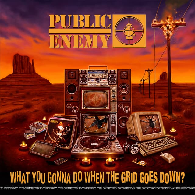 What You Gonna Do When The Grid Goes Down? - Public Enemy