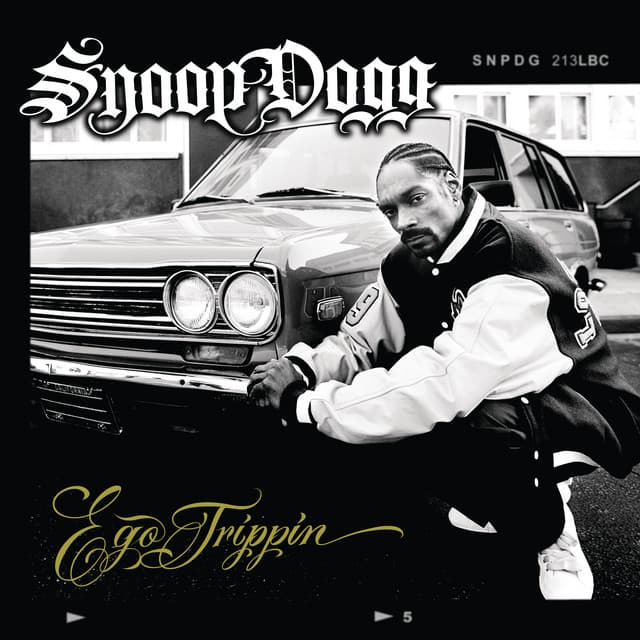 Ego Trippin' - Snoop Dogg