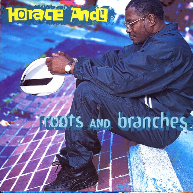 Roots And Branches - Horace Andy