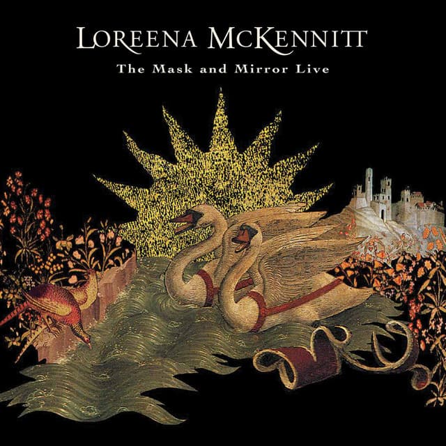 The Mask and Mirror Live - Loreena McKennitt
