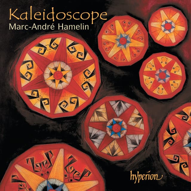 Kaleidoscope – The Ultimate Virtuoso Encores for Piano - Marc-André Hamelin