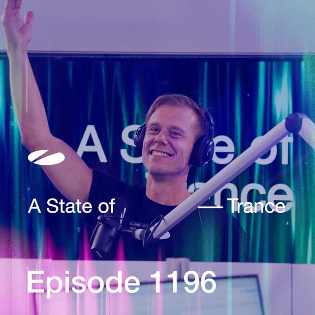 ASOT 1196 - A State of Trance Episode 1196 - Armin van Buuren ASOT Radio