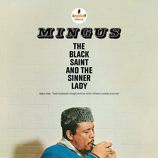 The Black Saint And The Sinner Lady - Charles Mingus