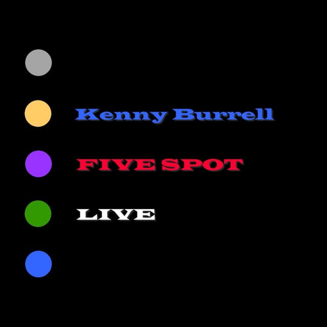 Five Spot Live - Kenny Burrell
